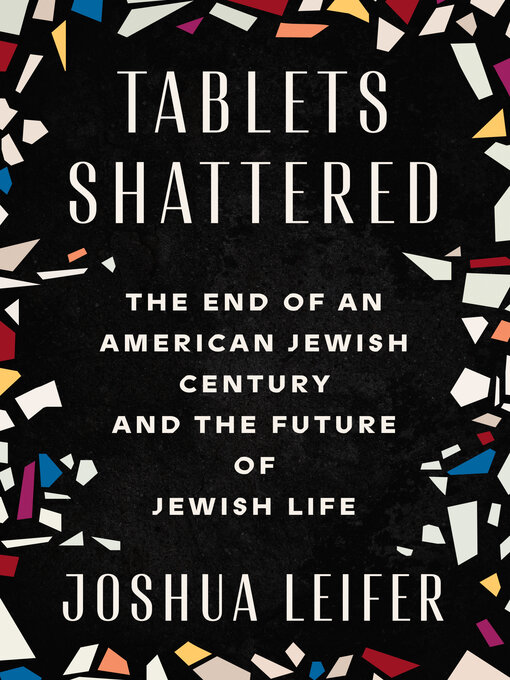 Title details for Tablets Shattered by Joshua Leifer - Available